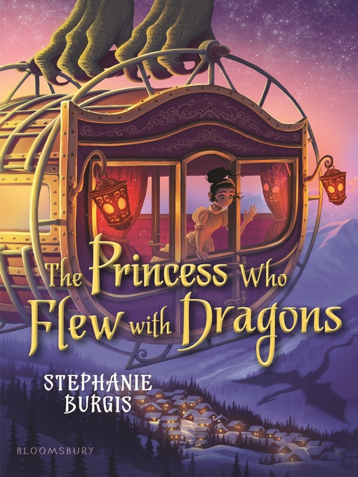 Title details for The Princess Who Flew with Dragons by Stephanie Burgis - Available